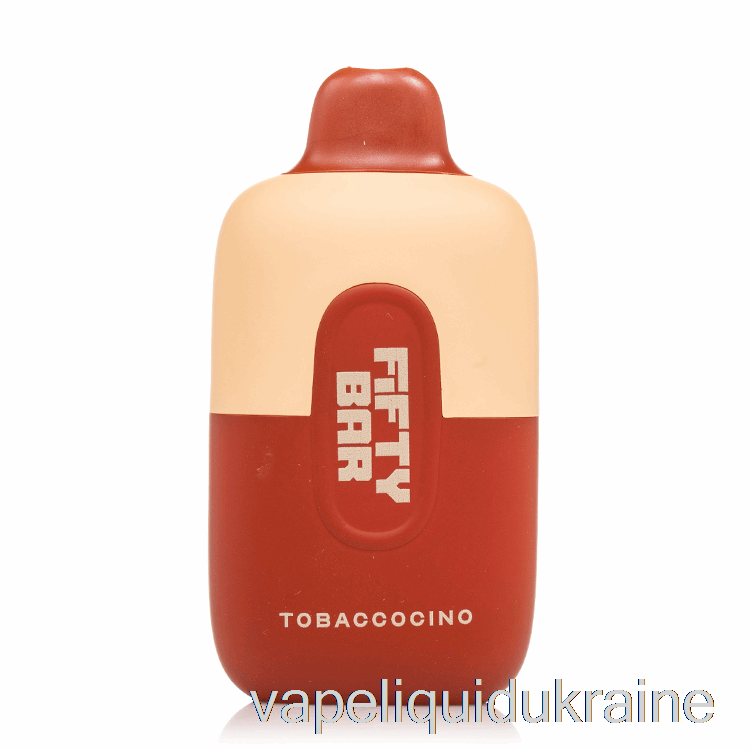 Vape Liquid Ukraine Fifty Bar 6500 Disposable Tobaccocino